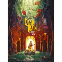 Dead Train Tome 1 : La prophétie de la vierge noire