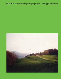 O.V.N.I : Une histoire photographique