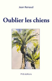 Oublier les chiens