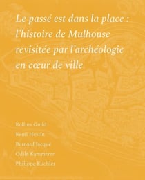 Le pass2 est dans la place : L'histoire de Mulhouse revisité