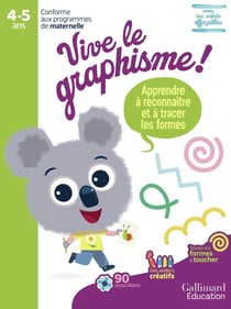 Vive le graphisme ! : Apprendre à reconnaître et à tracer les formes