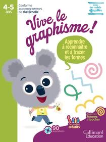 Vive le graphisme ! : Apprendre à reconnaître et à tracer les formes