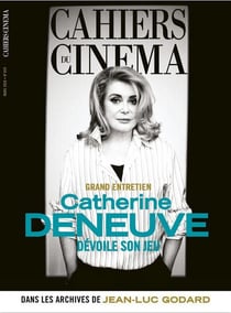 Cahiers du cinéma n.829 : Catherine Deneuve dévoile son jeu