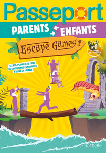 Passeport : Enfants et parents : Escape games