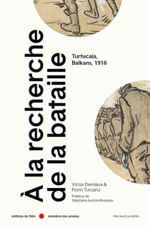 A la recherche de la bataille : Turtucaia, balkans, 1916