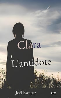 Clara : L'antidote