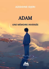 Adam : Une mémoire inversée