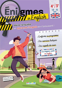 Énigmes in English : 4e-3e : Mène l'enquête et apprends l'anglais en t'amusant !