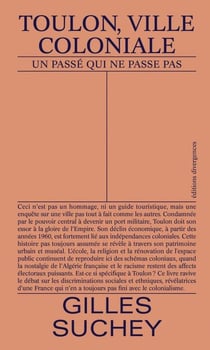 Toulon, ville coloniale : Un passé qui ne passe pas