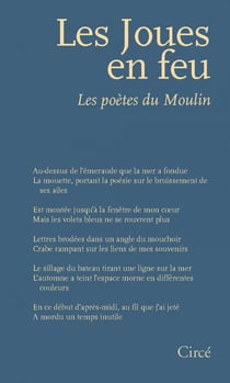 Les joues en feu : Les poèmes du moulin