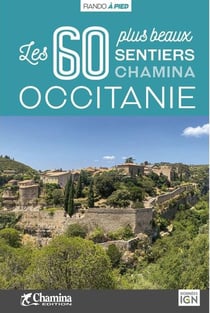 Occitanie les 60 plus beaux sentiers