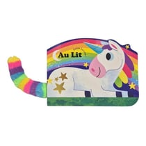 Au lit - Petite Licorne ! : Avec une peluche toute douce !