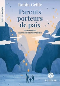 Parents porteurs de paix : Projet éducatif pour un monde sans violence