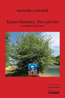 Épines blanches, fêtes privées et autres histoires