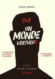 Un monde vertueux Tome 1 : Raquel et Marina