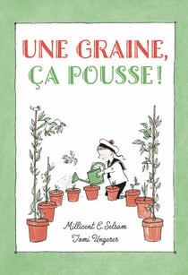 Une graine, ça pousse !