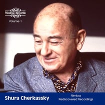 Shura Cherkassky - Nimbus Recordings Rediscovered