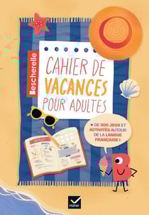 Bescherelle - Cahier de vacances adultes
