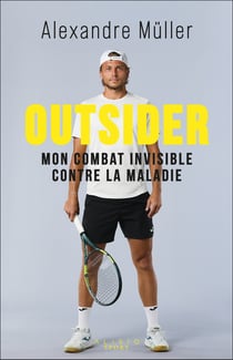 Outsider : Mon combat invisible contre la maladie