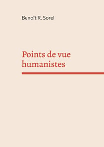 Points de vue humanistes : Manuel d'humanisme pour le 21e siècle TOME II