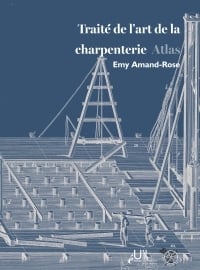 Traité de l'art de la charpenterie Tome 3