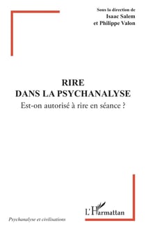 Rire dans la psychanalyse : Est-on autorise à rire en séance ?