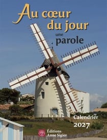 Au coeur du jour une parole : Calendrier (édition 2027)