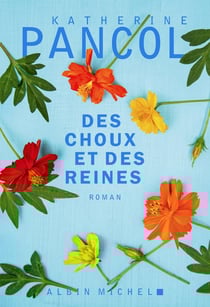 Des choux et des reines