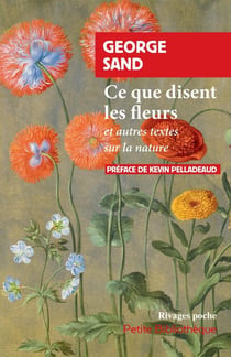 Ce que disent les fleurs : et autres textes sur la nature