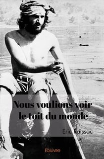 Nous voulions voir le toit du monde