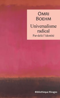 Universalisme radical : Par-delà l'identité