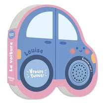 Petits véhicules sonores : Louise la voiture