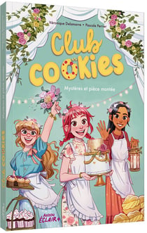 Club Cookies Tome 4 : Mystères et crème fouettée