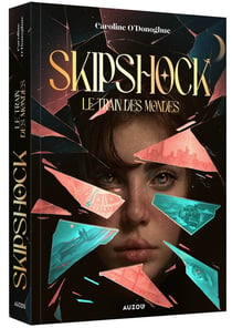 Skipshock Tome 1 : Le train des mondes