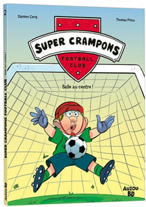 Super Crampons Football Club Tome 2 : Balle au centre !