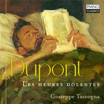 Gabriel Dupont : Les heures dolentes