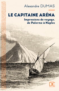 Le capitaine Aréna : Impressions de voyage de Palerme à Naples