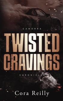 Camorra chronicles Tome 6 : Twisted Cravings