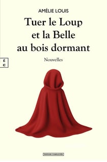 Tuer le Loup et la Belle au bois dormant