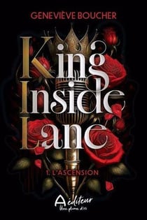 King inside lane Tome 1 : L'ascension
