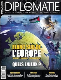Diplomatie n.137 : Flanc Sud de l'Europe : Quels enjeux ?