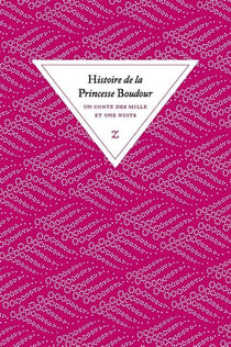Histoire de la Princesse Boudour : Un conte des Mille et une nuits