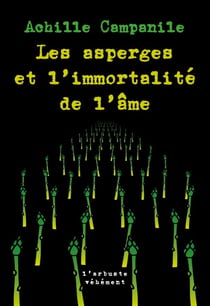 Les asperges et l'immortalite de l'âme
