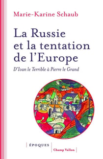 La Russie et la tentation de l'Europe