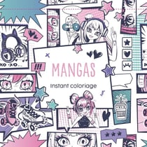 Instant coloriage - Mangas : 80 coloriages et 3 marque-pages