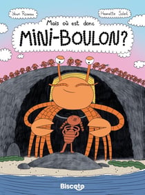 Mais où est donc Mini-Boulon ?