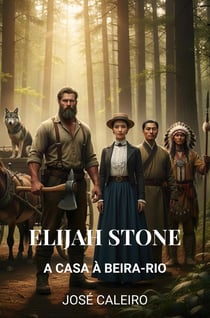 Elijah Stone : A Casa à Beira-rio