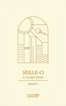 Seille-O et autres textes
