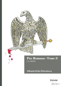 Pax Romana - Tome 3 : La défaite