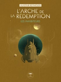 Les Inhibiteurs Tome 2 : L'Arche de la rédemption